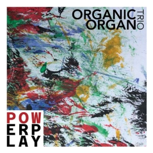 Organic Organ Trio - Powerplay i gruppen Externt_Lager / Naxoslager hos Bengans Skivbutik AB (4196542)