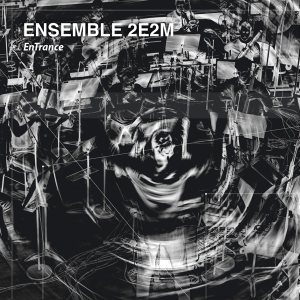 Ensemble 2e2m - Entrance i gruppen CD / Klassiskt,Övrigt hos Bengans Skivbutik AB (4196635)