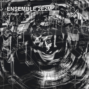 Ensemble 2E2m - Entrance i gruppen CD / Klassiskt,Övrigt hos Bengans Skivbutik AB (4196635)