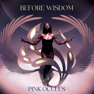 Pink Oculus - Before Wisdom i gruppen VINYL / Hip Hop-Rap hos Bengans Skivbutik AB (4196650)