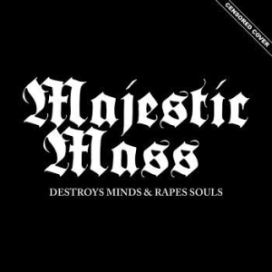Majestic Mass - Destroys Minds & Rapes Souls i gruppen CD / Hårdrock/ Heavy metal hos Bengans Skivbutik AB (4196843)