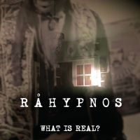 Råhypnos - What Is Real? i gruppen CD / Hårdrock,Pop-Rock hos Bengans Skivbutik AB (4196846)