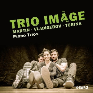 Trio Image - Martin & Vladigerov & Turina: Piano Trio i gruppen CD / Klassiskt,Övrigt hos Bengans Skivbutik AB (4197064)