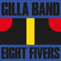 Gilla Band - Eight Fivers i gruppen VINYL / Pop-Rock hos Bengans Skivbutik AB (4198728)