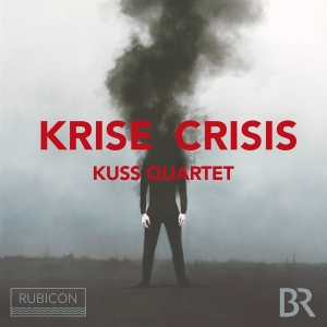 Kuss Quartet - Krise / Crisis i gruppen CD / Klassiskt,Övrigt hos Bengans Skivbutik AB (4199149)