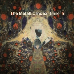 Fenella - The Metallic Index i gruppen VINYL / Rock hos Bengans Skivbutik AB (4200025)