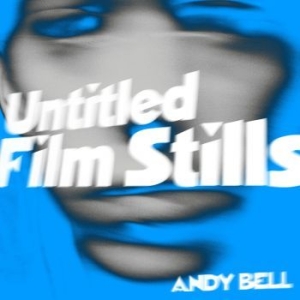 Bell Andy - Untitled Film Stills i gruppen VINYL / Rock hos Bengans Skivbutik AB (4200346)