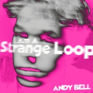Bell Andy - I Am A Strange Loop i gruppen VINYL / Rock hos Bengans Skivbutik AB (4200347)
