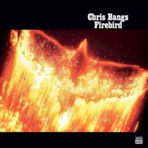Chriss Bangs - Firebird i gruppen CD / Jazz,Pop-Rock hos Bengans Skivbutik AB (4200734)