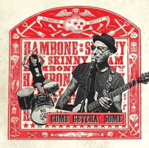 Hambone Skinny - Come Getcha' Some i gruppen CD / RNB, Disco & Soul hos Bengans Skivbutik AB (4200744)