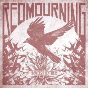 Red Mourning - Flowers & Feathers i gruppen CD / Rock hos Bengans Skivbutik AB (4200762)