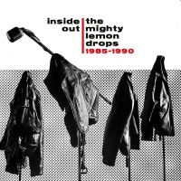 Mighty Lemon Drops - Inside Out: 1985-1990 i gruppen CD / Pop-Rock hos Bengans Skivbutik AB (4200778)