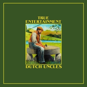 Dutch Uncles - True Entertainment i gruppen CD / Hårdrock,Pop-Rock hos Bengans Skivbutik AB (4200832)