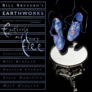 Bruford Bill & Earthworks - Footloose And Fancy Free Expanded i gruppen CD / Rock hos Bengans Skivbutik AB (4200834)