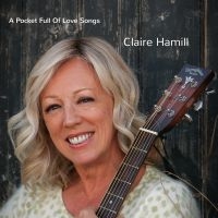 Hamill Claire - A Pocketful Of Songs i gruppen CD / Pop-Rock hos Bengans Skivbutik AB (4200839)