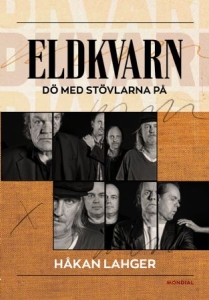 Eldkvarn : dö med stövlarna på in the group OUR PICKS / Music Books at Bengans Skivbutik AB (4201404)