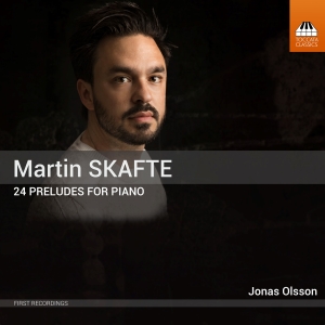 Skafte Martin - 24 Preludes For Piano i gruppen Externt_Lager / Naxoslager hos Bengans Skivbutik AB (4201494)