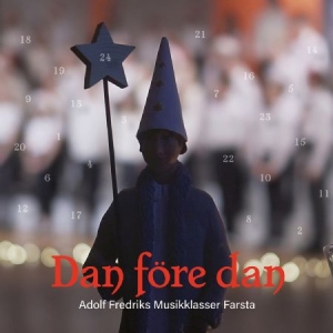 Adolf Fredriks Musikklasser Farsta - Dan Före Dan i gruppen Externt_Lager / Naxoslager hos Bengans Skivbutik AB (4201498)