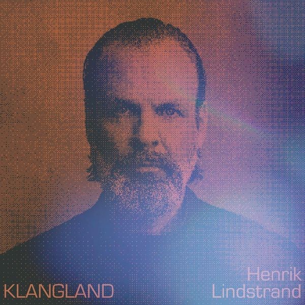 Henrik Lindstrand - Klangland i gruppen VINYL / Klassiskt hos Bengans Skivbutik AB (4203326)