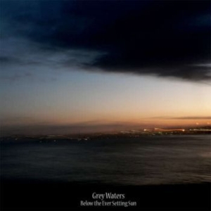 Grey Waters - Below The Ever Setting Sun (Vinyl L i gruppen VINYL / Hårdrock/ Heavy metal hos Bengans Skivbutik AB (4203348)