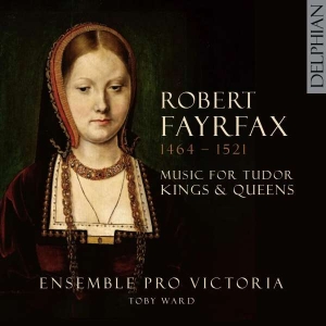 Fayrfax Robert - Music For Tudor Kings & Queens i gruppen Externt_Lager / Naxoslager hos Bengans Skivbutik AB (4204185)