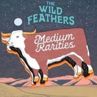 Wild Feathers The - Medium Rarities (Deluxe Edition, ?M i gruppen VINYL / Country hos Bengans Skivbutik AB (4204522)