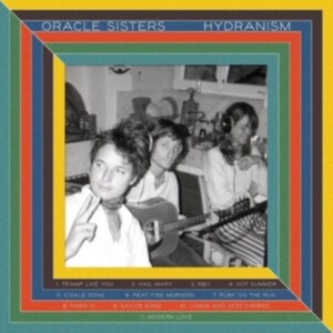 Oracle Sisters - Hydranism (Cream Vinyl) i gruppen ÖVRIGT / Övrigt / aub hos Bengans Skivbutik AB (4204549)