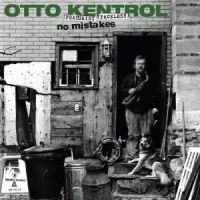 Kentrol Otto - No Mistakes i gruppen CD / Pop-Rock hos Bengans Skivbutik AB (4204626)