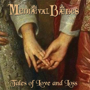 Mediaeval Baebes - Tales Of Love And Loss i gruppen CD / Pop hos Bengans Skivbutik AB (4204675)