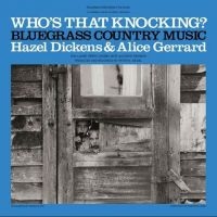 Dickens Hazel & Alice Gerrard - Who's That Knocking? i gruppen VINYL / Toppsäljare hos Bengans Skivbutik AB (4204731)
