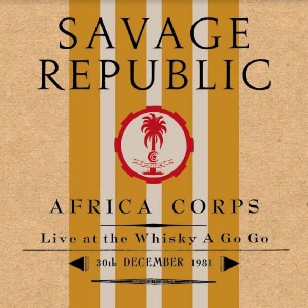 Savage Republic - Afro Corps Live At Whiskey A Go Go i gruppen VINYL / Toppsäljare hos Bengans Skivbutik AB (4204750)