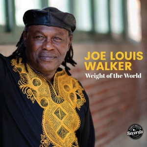 Joe Louis Walker - Weight Of The World i gruppen VINYL / Blues,Jazz hos Bengans Skivbutik AB (4204751)