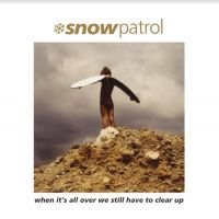 Snow Patrol - When It's All Over We Still Have To i gruppen VINYL / Rock hos Bengans Skivbutik AB (4204808)