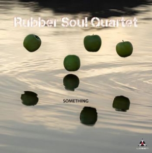 Rubber Soul Quartet - Something i gruppen CD / Jazz hos Bengans Skivbutik AB (4204924)