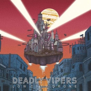 Deadly Vipers - Low City Drone i gruppen CD / Rock hos Bengans Skivbutik AB (4204927)