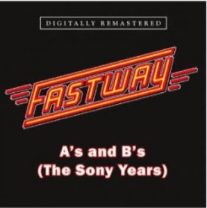 Fastway - A's And B's (The Sony Years) i gruppen CD / Rock hos Bengans Skivbutik AB (4205035)