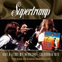 Supertramp - Give A Little Bit In Fresno 1979 i gruppen CD / Pop-Rock hos Bengans Skivbutik AB (4205038)