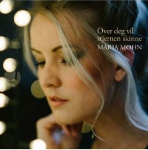 Mohn Maria - Over Deg Vil Stjernen Skinne i gruppen CD / Pop hos Bengans Skivbutik AB (4205048)