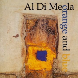 Al Di Meola - Orange And Blue i gruppen CD / Rock hos Bengans Skivbutik AB (4205065)
