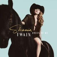 Shania Twain - Queen Of Me i gruppen ÖVRIGT / CDV06 hos Bengans Skivbutik AB (4205106)