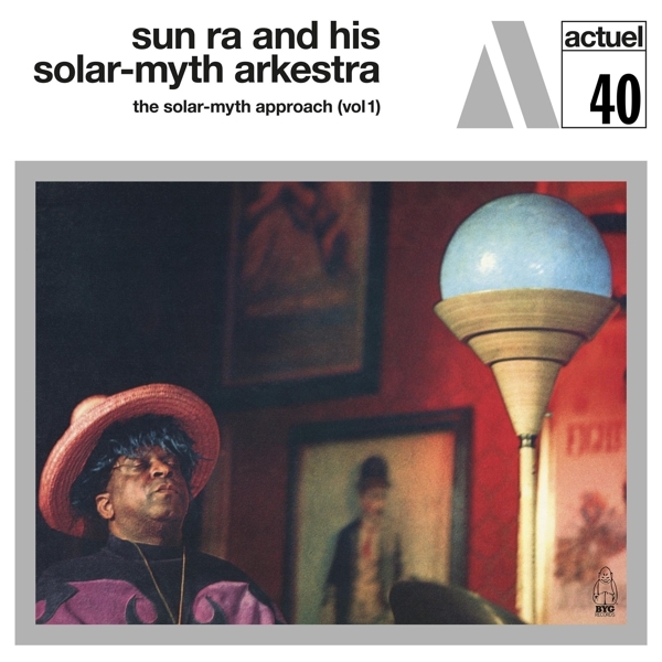Sun Ra And His Solar-Myth Arkestra - Solar-Myth Approach Vol.1 i gruppen VINYL / Toppsäljare hos Bengans Skivbutik AB (4205462)