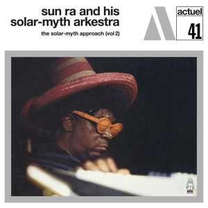 Sun Ra And His Solar-Myth Arkestra - Solar-Myth Approach Vol.2 i gruppen VINYL / Jazz hos Bengans Skivbutik AB (4205463)