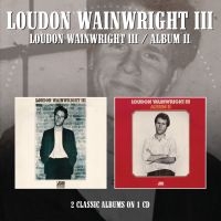 Wainwright Iii Loudon - Loudon Wainwright Iii/Album Ii i gruppen CD / Pop-Rock hos Bengans Skivbutik AB (4205508)