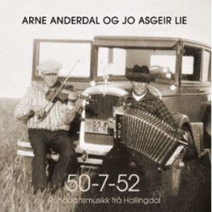 Anderdal Arne & Jo Asgeir Lie - 50-7-52 i gruppen CD / Worldmusic/ Folkmusik hos Bengans Skivbutik AB (4205529)