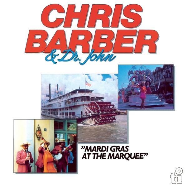 Chris & Dr. John Barber - Mardi Gras At The Marquee i gruppen VINYL / Toppsäljare hos Bengans Skivbutik AB (4205602)