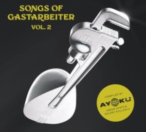 Songs Of Gastarbeiter 2 - Various i gruppen VINYL / Pop-Rock hos Bengans Skivbutik AB (4205719)