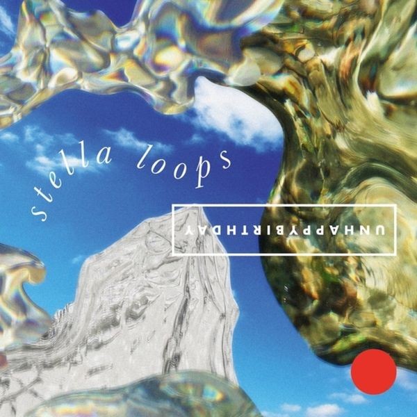 unhappybirthday - Stella Loops i gruppen VINYL / Pop hos Bengans Skivbutik AB (4205724)