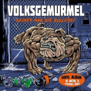 Volksgemurmel - Keiner Mag Die Bullerei i gruppen VINYL / Rock hos Bengans Skivbutik AB (4205770)