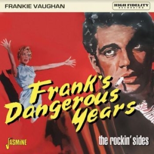 Vaughan Frankie - Franks Dangerous Years - The Rockin i gruppen CD / Rock hos Bengans Skivbutik AB (4205797)