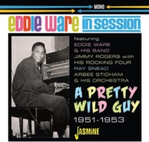 Ware Eddie - In Session ? A Pretty Wild Guy, 195 i gruppen CD / Blues,Jazz hos Bengans Skivbutik AB (4205800)